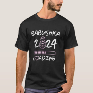 Babushka Loading 2024 Russian Grandma Baby Announc T Shirt