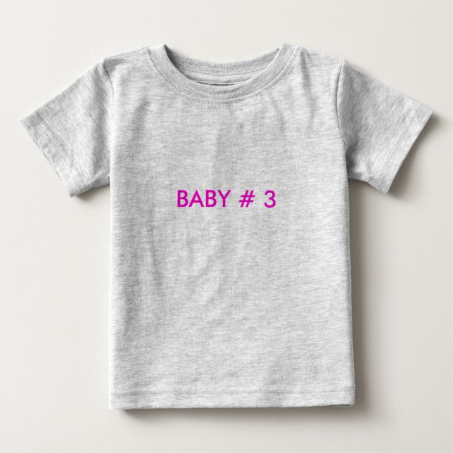BABY # 3 T-SHIRT (Framsida)