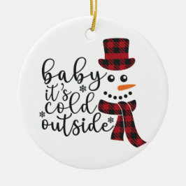 Baby är det kall utanför - keramiskt ornament