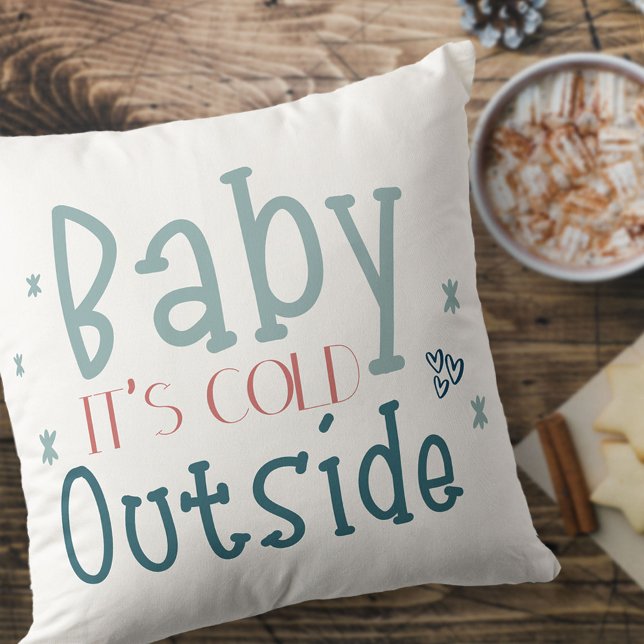 Baby är Kallet utanför Cute Typography Kudde (Skapare uppladdad)