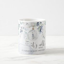 Baby är kallet utanför kaffe mugg