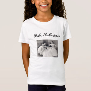 Baby Ballerinas T-Shirt