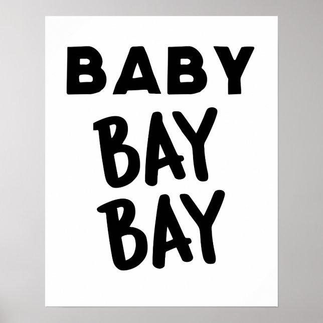 Baby Bay Bay Väggkonst Affisch (Framsidan)