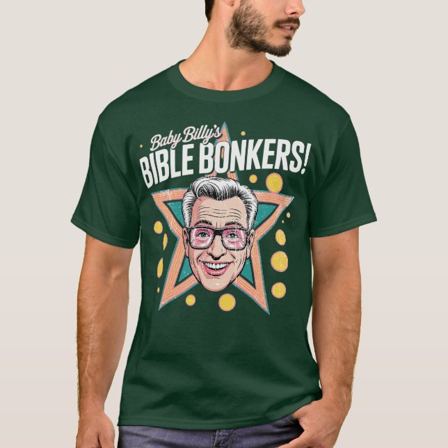 Baby Billy's Bible Bonkers (2) T Shirt (Framsida)