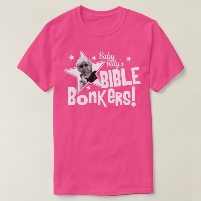 Baby Billys Bible Bonkers T Shirt (Design framsida)