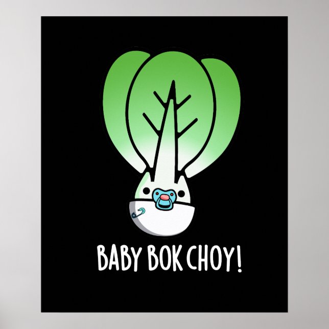 Baby Bok Choy Funny Veggie Pun Mörk BG Poster (Framsidan)