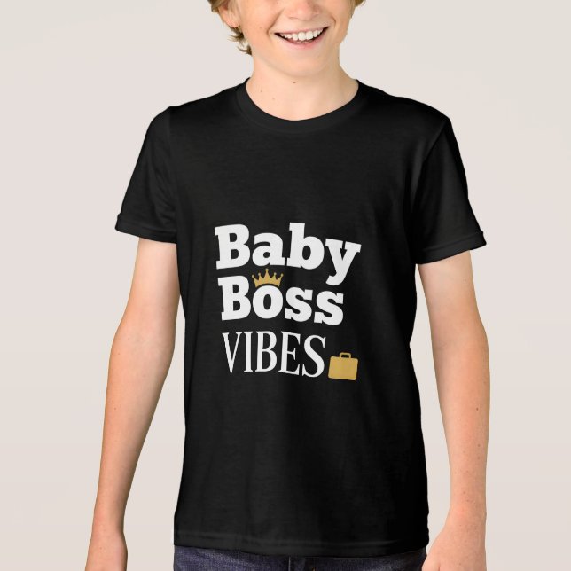 Baby Boss VIBES T Shirt (Framsida)