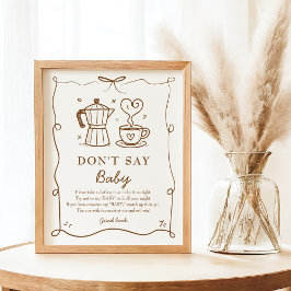 Baby brinner inte, säg inte att Baby Poster