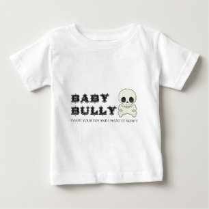 Baby Bully Tee Shirt
