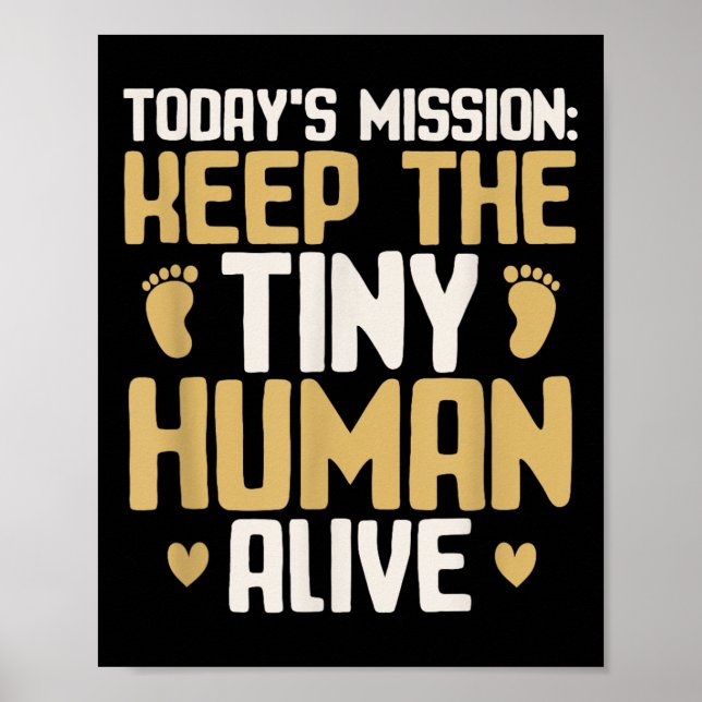 Baby Daddy Keep The Tiny Human Alive Funny New Dad Poster (Framsidan)