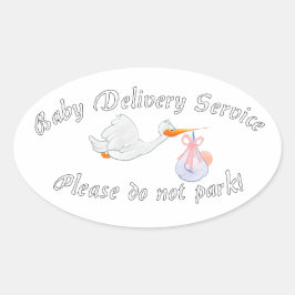 Baby Delivery Service! Please do not park! Midwife Ovalt Klistermärke