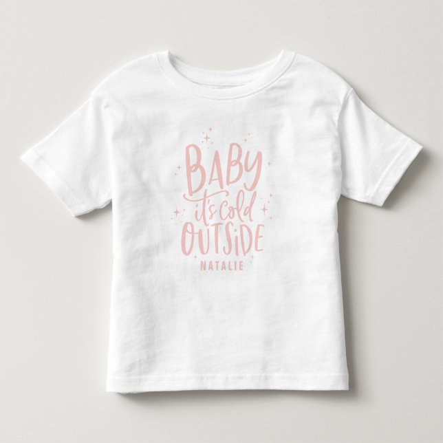 Baby dess kall utanför skripttexten helgdag t shirt (Framsida)