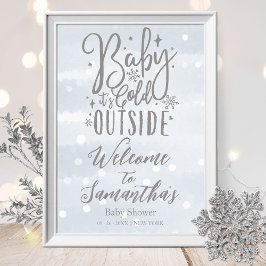 Baby Det är Kall utanför babyvisningsskylten Välko Poster
