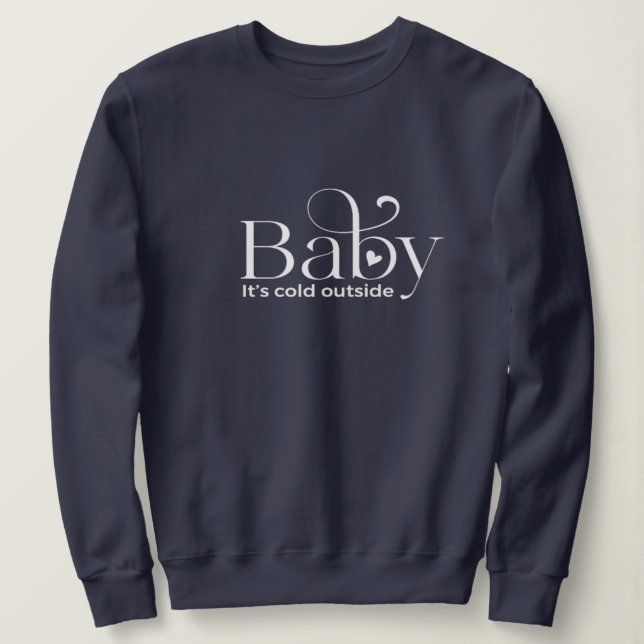Baby Det är Kall utanför den vanliga sötskjortan T Shirt (Design framsida)