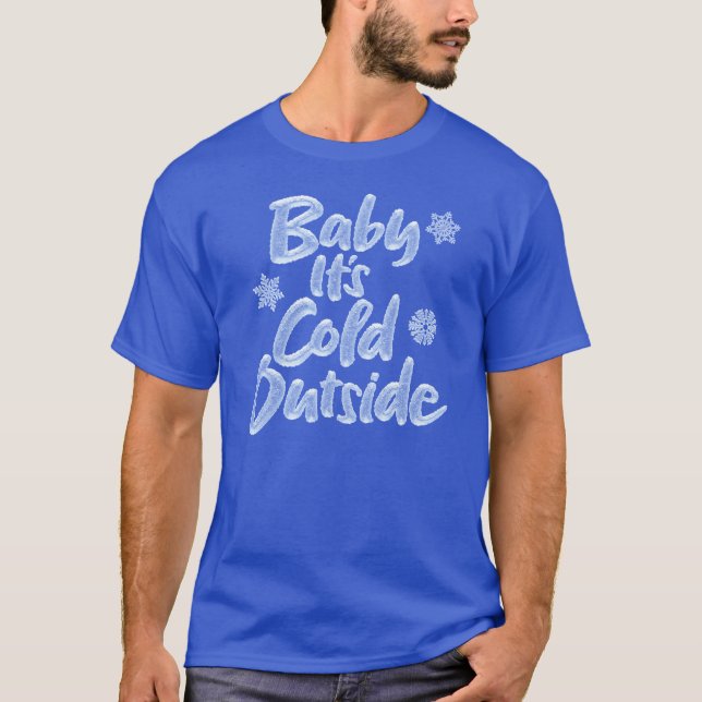 Baby Det är Kall utanför Isigen Retro Fryst jul T Shirt (Framsida)