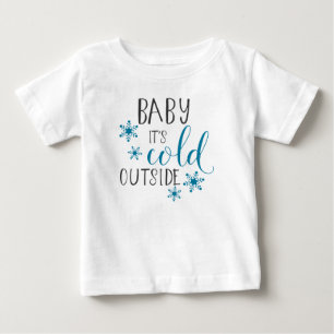 Baby Det är Kall utanför jul T-shirt