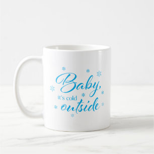Baby Det är Kall utanför Kaffe Mugg