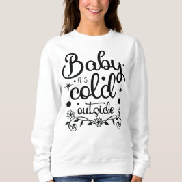 Baby Det är Kall utanför kvinnovärlden T Shirt