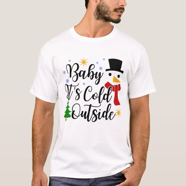 Baby Det är Kall utanför Shirt, jul T Shirt (Framsida)