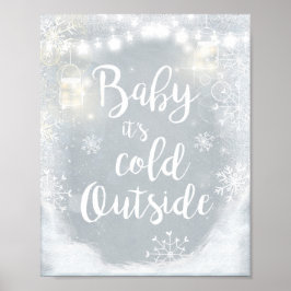 Baby Det är Kall utanför skyltstyrningen. Poster