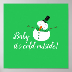 Baby Det är Kallet utanför, Grönt Snögubbe Poster