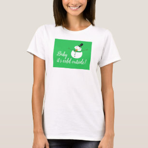 Baby Det är Kallet utanför, Grönt Snögubbe T Shirt