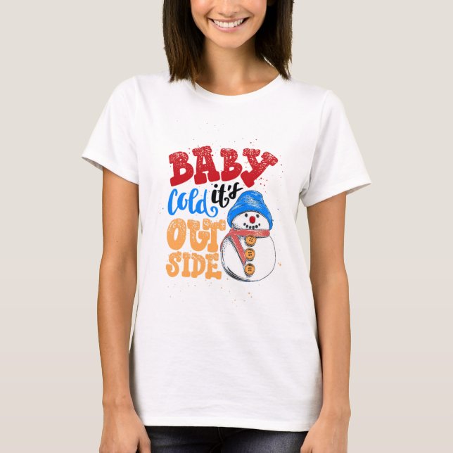 Baby Det är Kallet utanför Snögubbe T Shirt (Framsida)