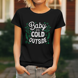 Baby Det är Kallet utanför T Shirt