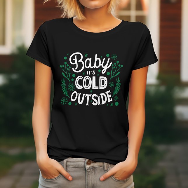 Baby Det är Kallet utanför T Shirt (Skapare uppladdad)