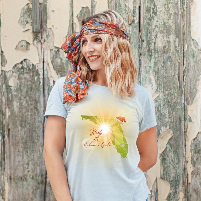 Baby Det är Warm Utsidan Funny Florida Winter T Shirt (Skapare uppladdad)