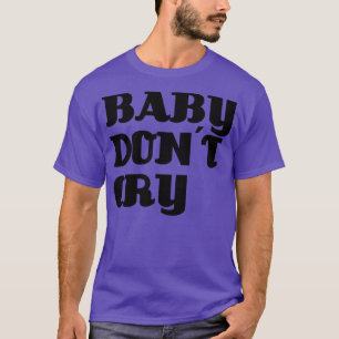 Baby Dont Gråter svart T Shirt