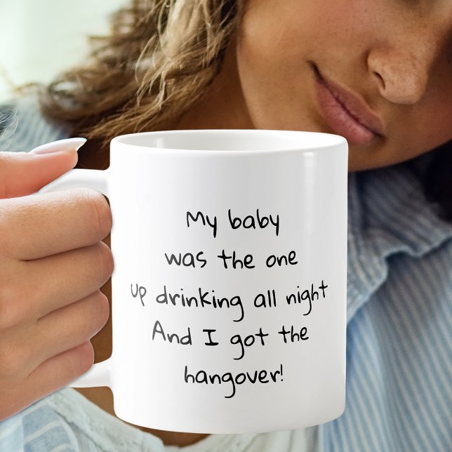 Baby dricker hela natten, jag Har Hangover-texten Kaffemugg (Skapare uppladdad)