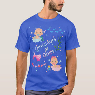 Baby Gender Reveal Dinosaurs eller Dolls T Shirt