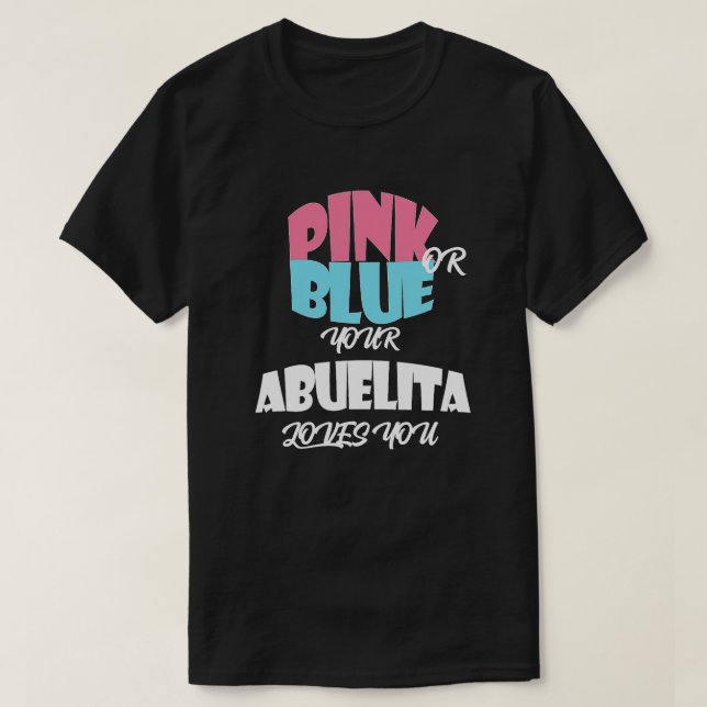 Baby Gender Reveal för ABUELITA Classique T Shirt (Design framsida)