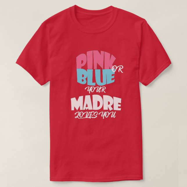 Baby Gender Reveal for MADRE  classique  T Shirt (Design framsida)