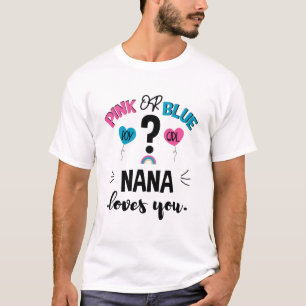Baby Gender Visa Rosa eller Blå Nana Kärlek du T Shirt