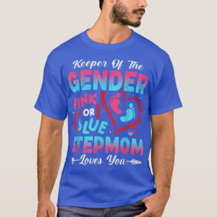 Baby Gender: Visa Rosa eller Blå Stepmamma Lov T Shirt