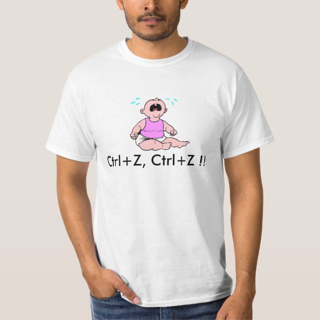 baby-gråt Ctrl+Z Ctrl+Z!! T-shirt (Framsida)
