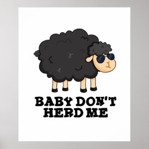 Baby Herd mig inte Funny Black Sheep Pun Poster