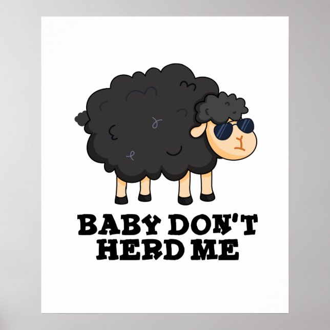 Baby Herd mig inte Funny Black Sheep Pun Poster (Framsidan)