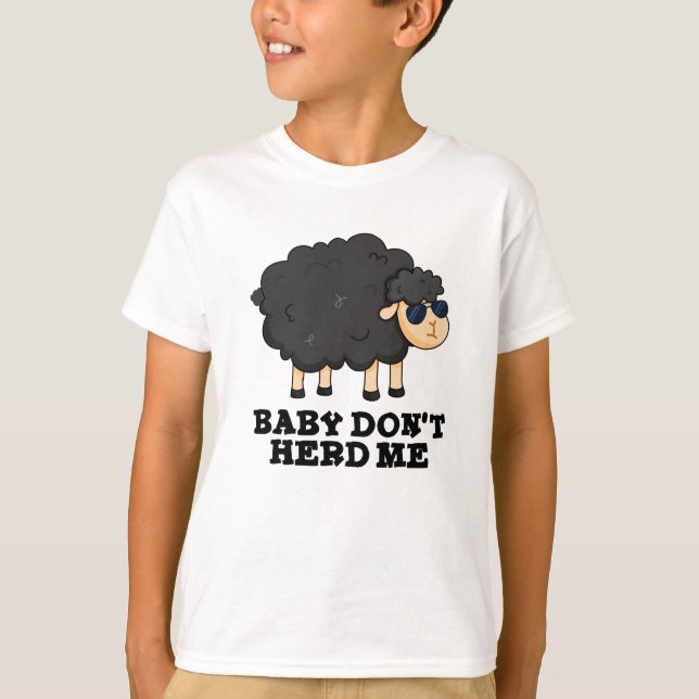 Baby Herd mig inte Funny Black Sheep Pun T Shirt (Framsida)