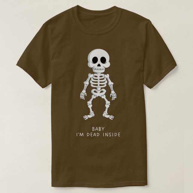 Baby I är Dead Inside Funny Skeleton Emo Goth Leds T Shirt (Design framsida)