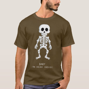 Baby I är Dead Inside Funny Skeleton Emo Goth Leds T Shirt