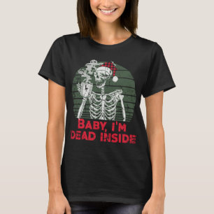 Baby I är Dead Inside Skeleton Drinking T Shirt