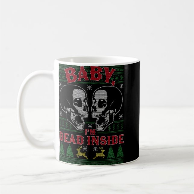 Baby I är Dead Inside Skull Kallet utanför Chris Kaffemugg (Vänster)