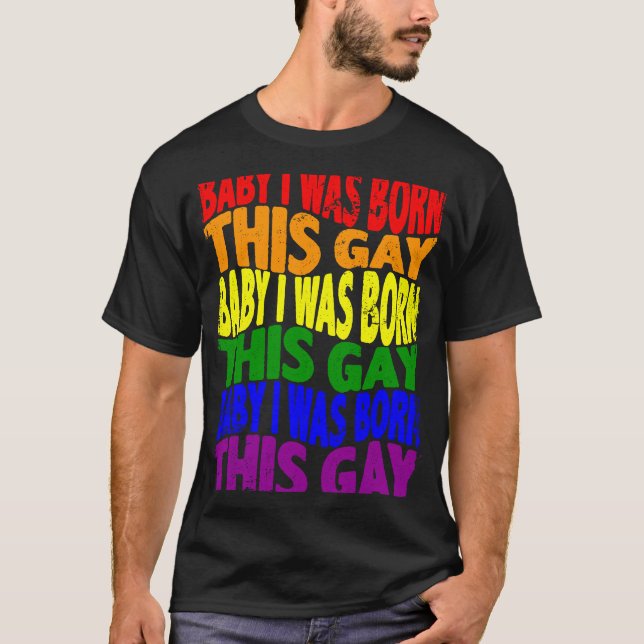 Baby I föddes den HBT-Lesbisk-Pridet 1 T Shirt (Framsida)