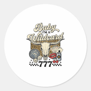 Baby Im a Wildcard Vintage Western Kasinoträja Runt Klistermärke