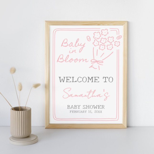 Baby In Bloom Baby Shower Välkomstskylt Poster (Hand Drawn Baby in Bloom Baby Shower Sign)