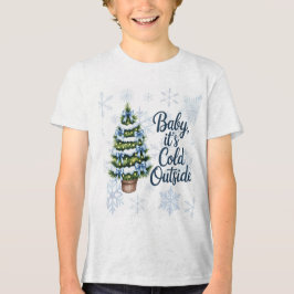 Baby, It’s Cold Outside Winter Baby Boy Shower T Shirt