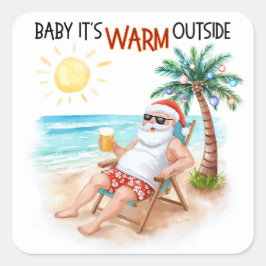 Baby It’s Warm Outside Tropical Christmas Santa Fyrkantigt Klistermärke
